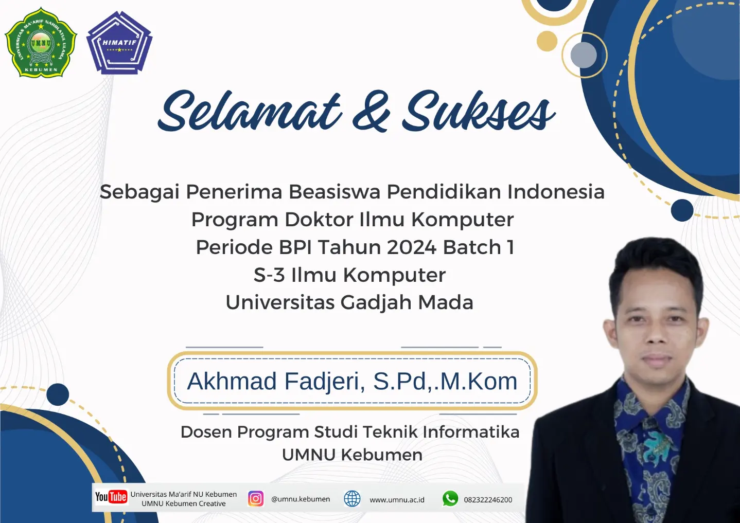 Prestasi Akademik Membanggakan! Akhmad Fadjeri Raih Beasiswa S3 Ilmu Komputer di UGM